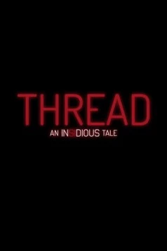 Постер: Нить: Астрал / Thread: An Insidious Tale (2026)
