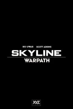 Постер: Скайлайн: Тропа войны / Skyline: Warpath (2025)