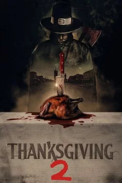 Постер: День благодарения 2 / Thanksgiving 2 (2025)