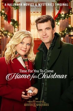 Постер: Пришло время вернуться домой к Рождеству / Time for You to Come Home for Christmas (2019)