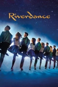Постер: Риверданс / Riverdance (2020)