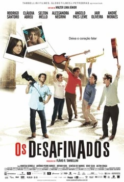 Постер: Расстроенные / Os Desafinados (2008)
