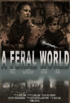 Постер: Одичавший мир / A Feral World (2020)