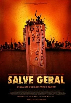 Постер: Время страха / Salve Geral (2009)