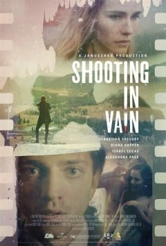 Постер: Напрасные снимки / Shooting in Vain (2018)