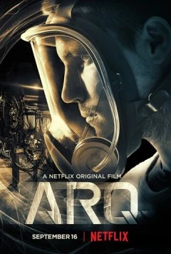 Постер: Арк: Ковчег времени / ARQ (2016)