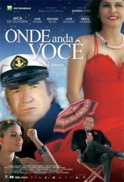 Постер: Где ты? / Onde Anda Você (2004)