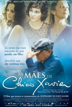 Постер: Матери Шико Хавьера / As Mães de Chico Xavier (2011)