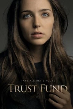 Постер: Трастовый фонд / Trust Fund (2016)