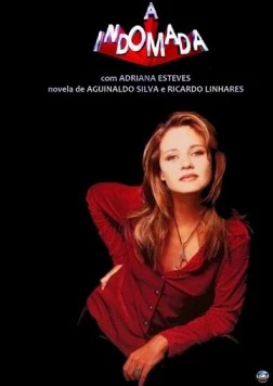 Постер: Непокорная / A Indomada (1997)