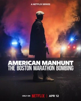 Постер: Взрывы на Бостонском марафоне: Охота на виновников / American Manhunt: The Boston Marathon Bombing (2023)