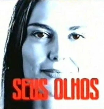 Постер: Твои глаза / Seus Olhos (2004)