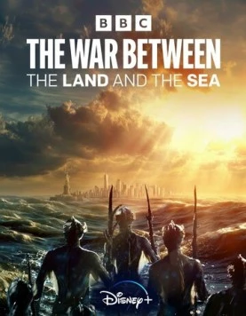 Постер: Война между сушей и морем / The War Between the Land and the Sea (2025)