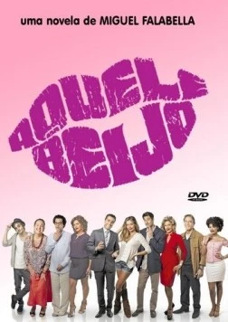 Постер: Один поцелуй / Aquele Beijo (2011)