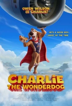 Постер: Чарли Чудо-пёс / Charlie the Wonderdog (2025)