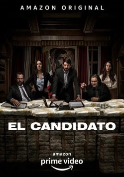 Постер: Кандидат / El Candidato (2020)