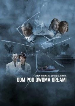 Постер: Дом под двумя орлами / Dom pod Dwoma Orlami (2023)