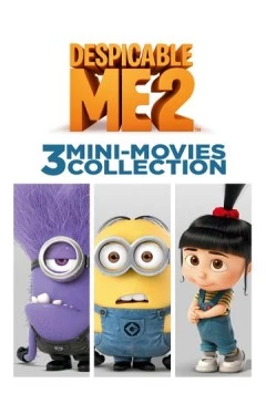 Постер: Гадкий я 2: Коллекция из трёх мини-фильмов / Despicable Me 2: 3 Mini-Movie Collection (2014)