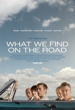 Постер: В пути / What We Find on the Road (2024)