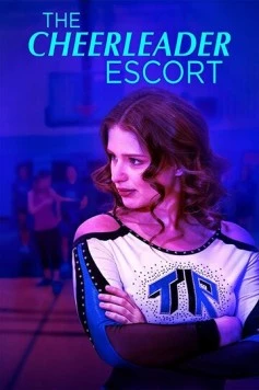 Постер: Чирлидерши-эскортницы / The Cheerleader Escort (2019)