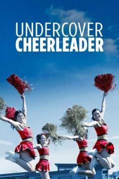 Постер: Чирлидер под прикрытием / Undercover Cheerleader (2019)