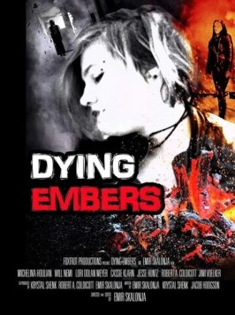 Постер: Тлеющие угли / Dying Embers (2018)