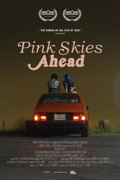 Постер: Розовое небо впереди / Pink Skies Ahead (2020)