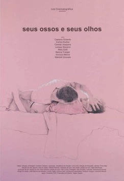 Постер: Ваши тела и ваши глаза / Seus Ossos e Seus Olhos (2019)