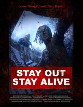 Постер: Остаться или остаться в живых? / Stay Out Stay Alive (2019)
