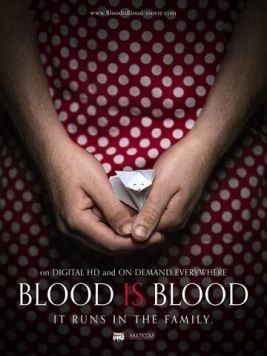 Постер: Родная кровь / Blood Is Blood (2016)