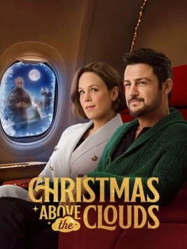 Постер: Рождество над облаками / Christmas Above the Clouds (2025)