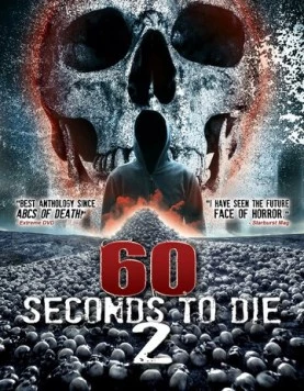 Постер: 60 секунд до смерти 2 / 60 Seconds 2 Die: 60 Seconds to Die 2 (2018)