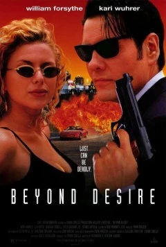Постер: По ту сторону желания / Beyond Desire (1995)