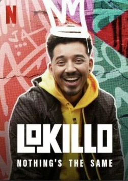 Постер: Локильо: Всё изменилось / Lokillo Florez: Nothing is the same (2021)