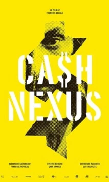 Постер: Денежные отношения / Cash Nexus (2019)