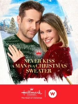 Постер: Никогда не целуй мужчину в рождественском свитере / Never Kiss a Man in a Christmas Sweater (2020)