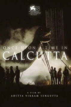 Постер: Однажды в Калькутте / Once Upon a Time in Calcutta (2021)