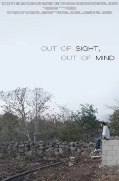 Постер: С глаз долой, из сердца вон / Out of Sight, Out of Mind (2019)