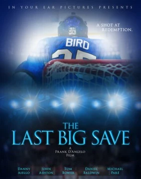 Постер: Последний сэйв / The Last Big Save (2019)