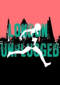 Постер: Другая сторона Лондона / London Unplugged (2018)