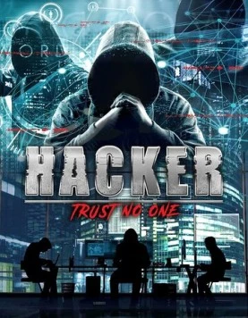 Постер: Хакер: Никому не доверяй / Hacker: Trust No One (2021)