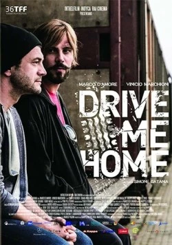 Постер: Отвези меня домой / Drive Me Home (2018)