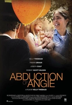 Постер: Похищение Энджи / Abduction of Angie (2017)