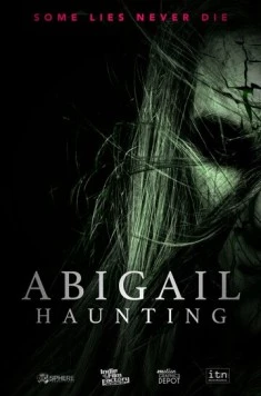 Постер: Призраки Эбигейл / Abigail Haunting (2020)