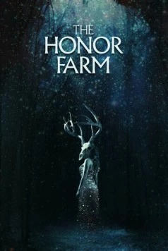 Постер: Ферма Онор / The Honor Farm (2017)