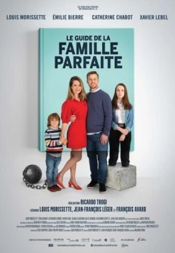 Постер: Как создать идеальную семью / Le Guide de la famille parfaite (2021)