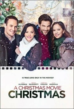 Постер: Рождество в рождественском фильме / A Christmas Movie Christmas (2019)