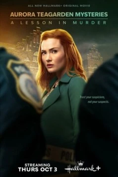 Постер: Расследования Авроры Тигарден: Урок убийства / Aurora Teagarden Mysteries: A Lesson in Murder (2024)