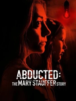 Постер: 53 дня: Похищение Мэри Стауффер / 53 Days: The Abduction of Mary Stauffer (2019)