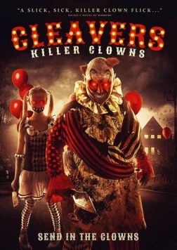Постер: Клоуны-убийцы / Cleavers: Killer Clowns (2019)